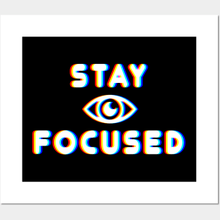 Stay Focused - Glitch Style Posters and Art